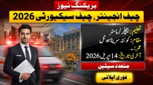 Chief Engineer Security Jobs 2026 featured image showing security career opportunity in Quetta Serena Hotel with job details, eligibility criteria, and application deadline April 14, 2026.