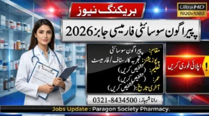 Staff Required for Pharmacy job update 2026 for Paragon Society, featuring a pharmacist and application details with contact number